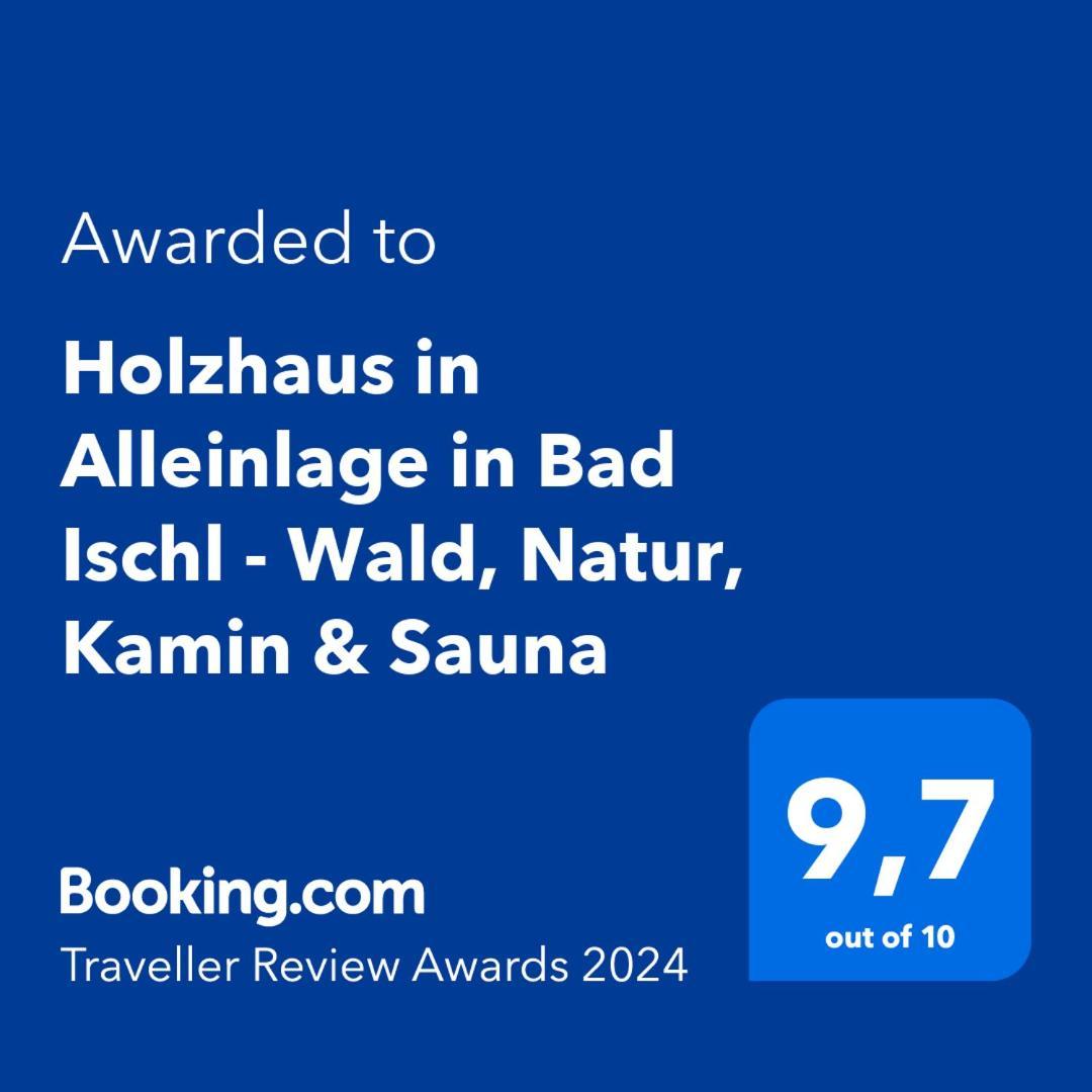 Alpin-Chalet In Alleinlage In Bad Ischl - Wald, Natur, Kamin & Sauna エクステリア 写真